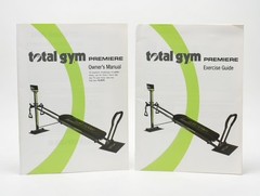 Total Gym Premiere Owner’s Manual + Exercise Guide